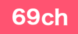 69ch